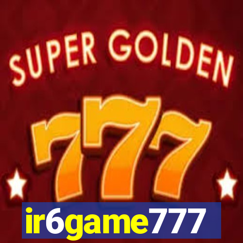 ir6game777
