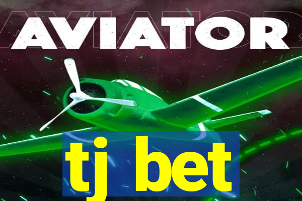 tj bet