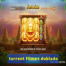 torrent filmes dublado