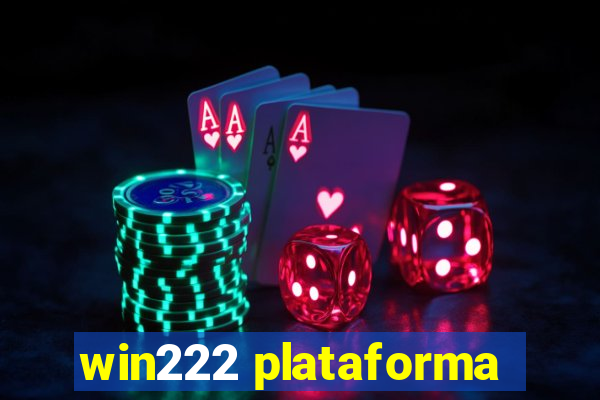 win222 plataforma