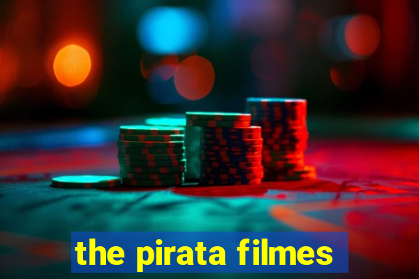 the pirata filmes