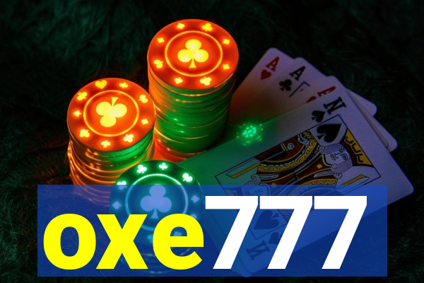 oxe777