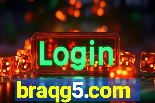 braqg5.com