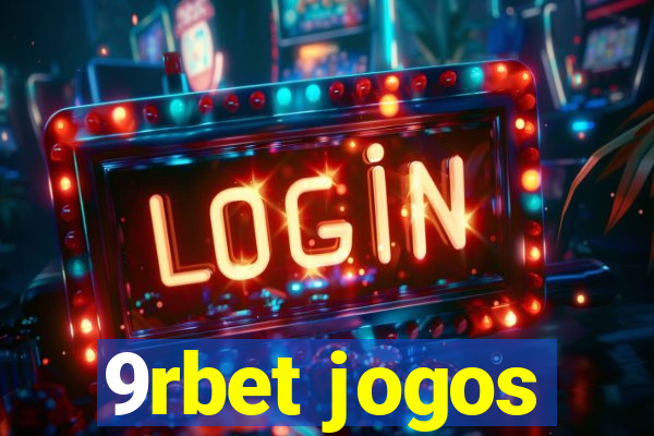 9rbet jogos