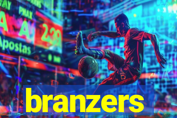 branzers