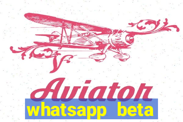 whatsapp beta mirror apk