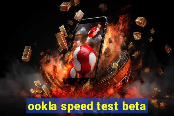 ookla speed test beta