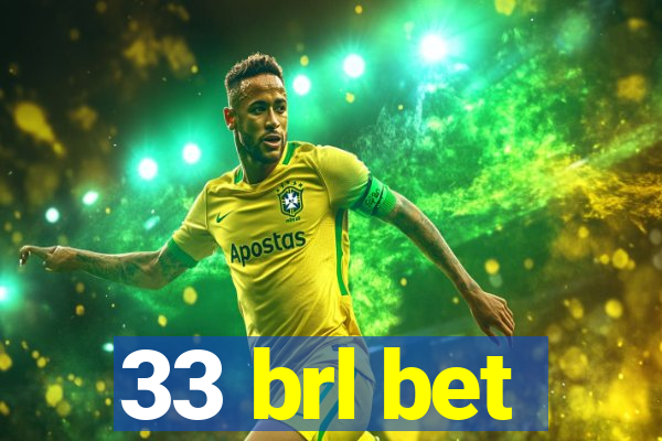 33 brl bet