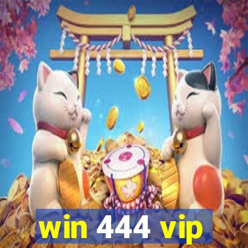win 444 vip