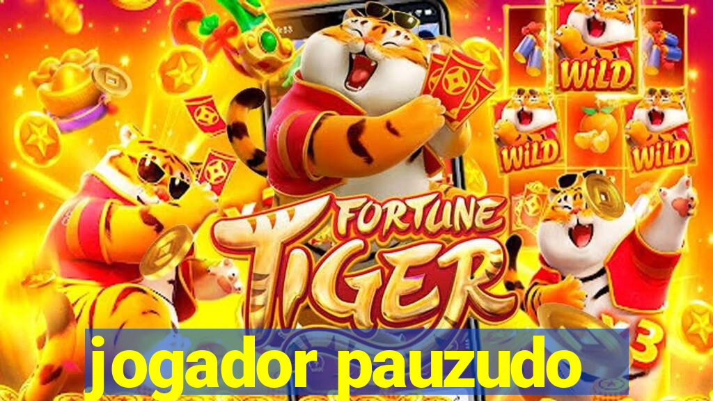 jogador pauzudo