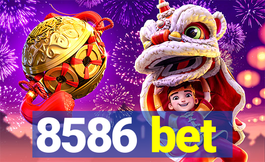 8586 bet