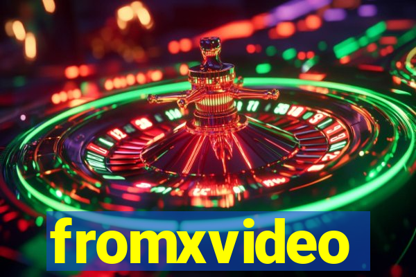 fromxvideo