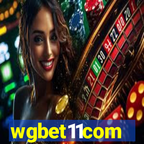 wgbet11com