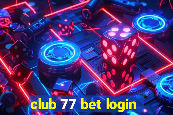 club 77 bet login