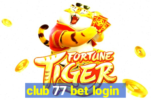 club 77 bet login