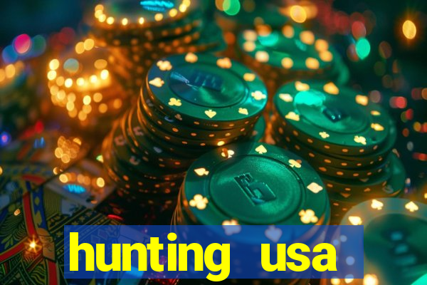 hunting usa dinheiro infinito