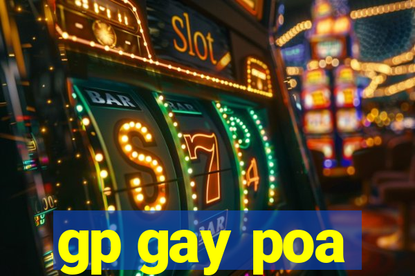 gp gay poa