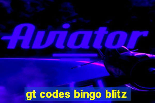 gt codes bingo blitz