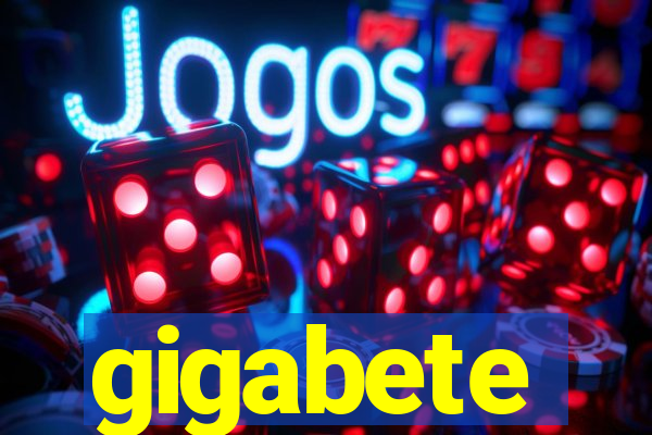 gigabete