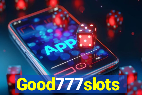 Good777slots