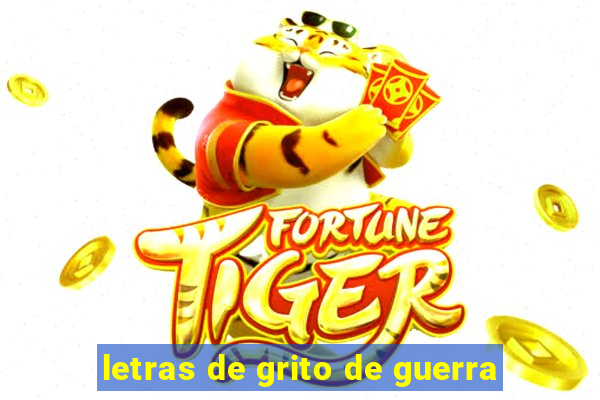 letras de grito de guerra