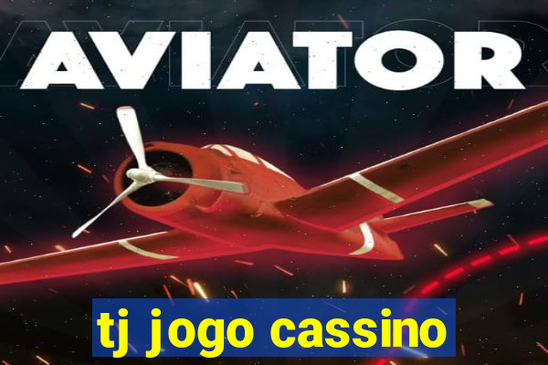 tj jogo cassino