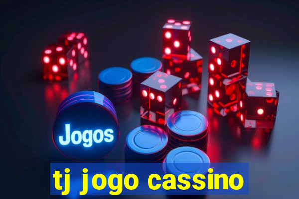 tj jogo cassino
