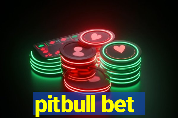 pitbull bet