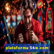 plataforma 56w.com