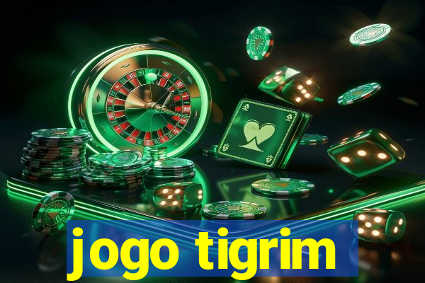 jogo tigrim