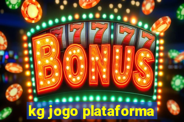 kg jogo plataforma