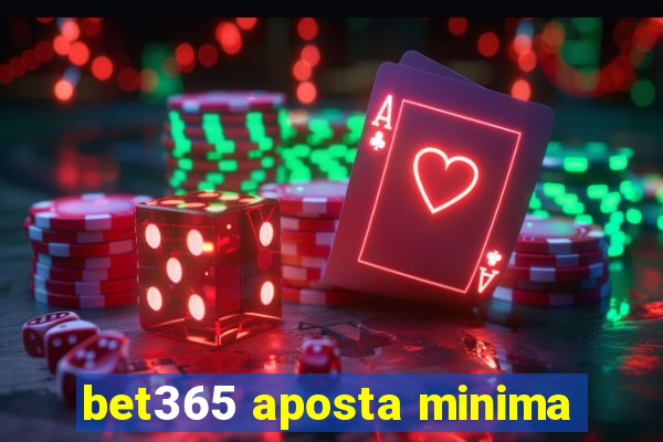 bet365 aposta minima