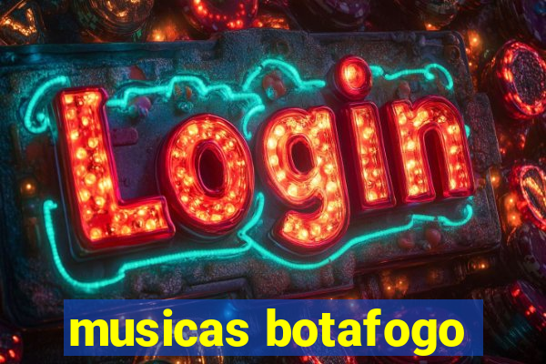 musicas botafogo