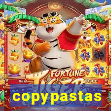 copypastas