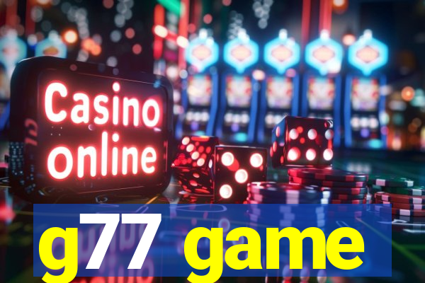 g77 game