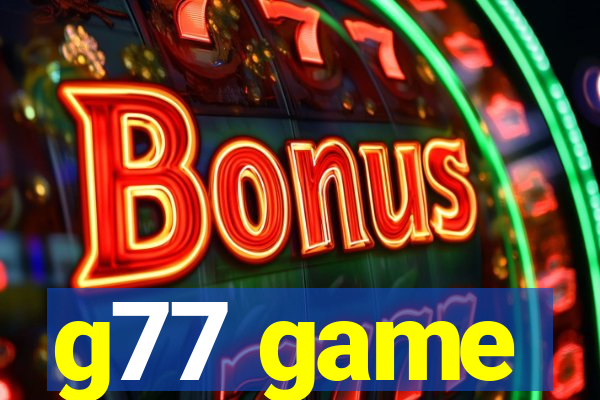 g77 game