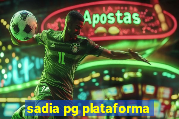 sadia pg plataforma