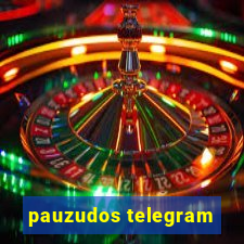 pauzudos telegram