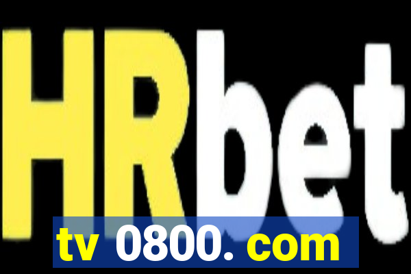 tv 0800. com