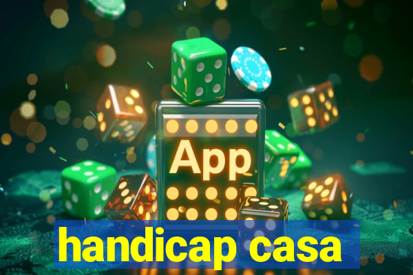 handicap casa