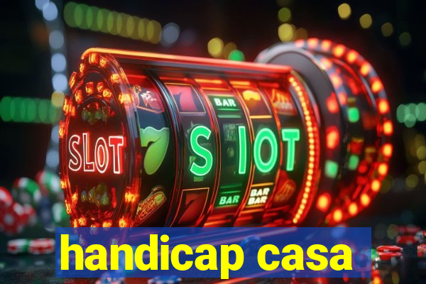 handicap casa