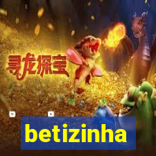 betizinha