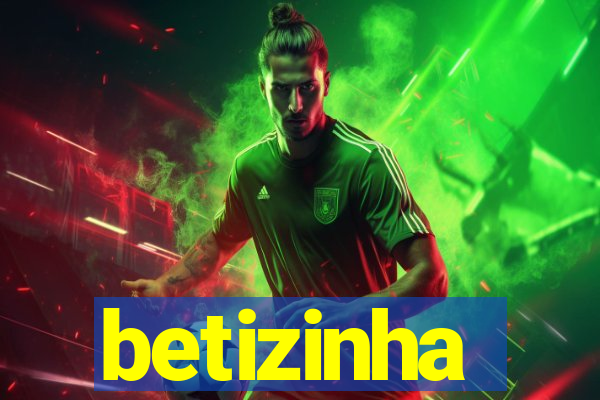 betizinha