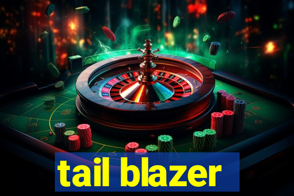 tail blazer