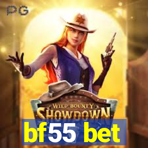 bf55 bet