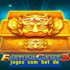 jogos com bet de 5 centavos