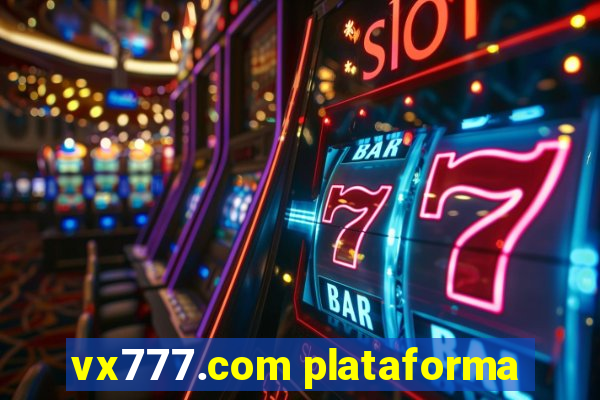vx777.com plataforma