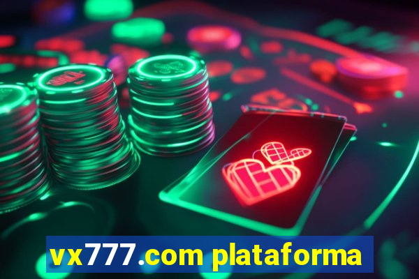 vx777.com plataforma