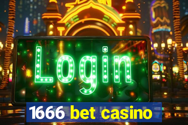 1666 bet casino