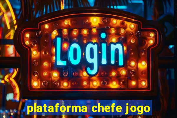 plataforma chefe jogo